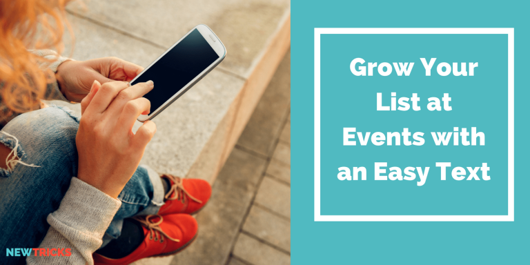 Grow Your List at Events with an easy text